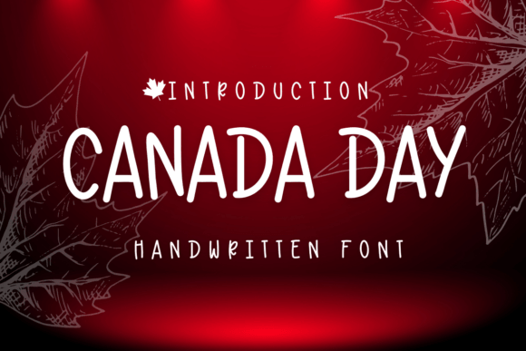 Canada Day: A Handwritten Typeface for Authentic Campaign Storytelling